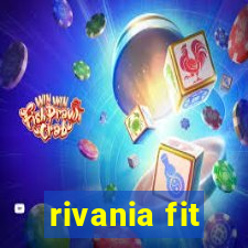 rivania fit